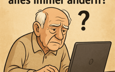 Warum muss sich eigentlich immer alles ändern?